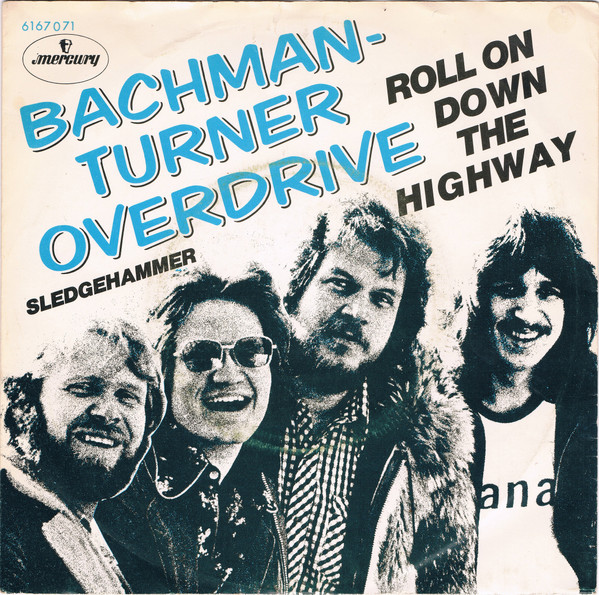 Bachman-Turner Overdrive / Roll On Down The Highway / Vinyl